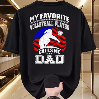 Gift for Dad Shirt, Funny Dad Unisex T-Shirt/Hoodie/Sweatshirt HLT00 – My Favorite Volleyball Player Calls Me Dad Proud Father Gift T-Shirt