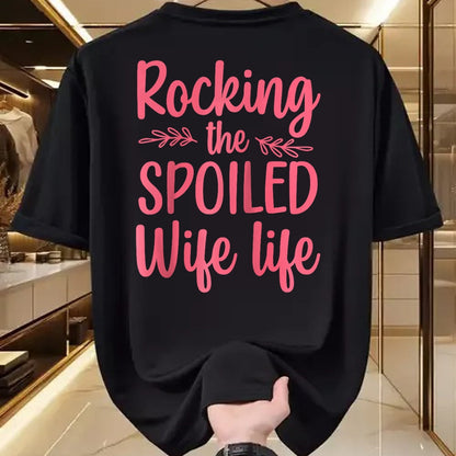Best Wife Shirt, Wife and Husband Unisex T-Shirt/Hoodie/Sweatshirt HLT00 - Gift for wife T shirt, spoiled wife   Funny Spoiled Wife Art For Women Girls Husband Spoiled Wife Ra (3)