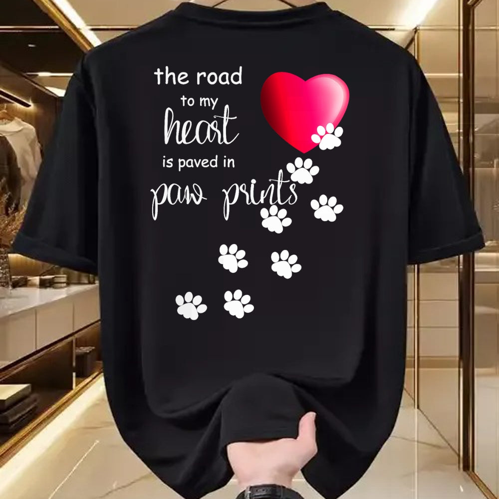 Dog Love Shirt, Dog Lover Gift T-Shirt/Hoodie/Sweatshirt HLT00 - The Road to my Heart is Paved with Paw Prints. Dog shirt T-Shirt