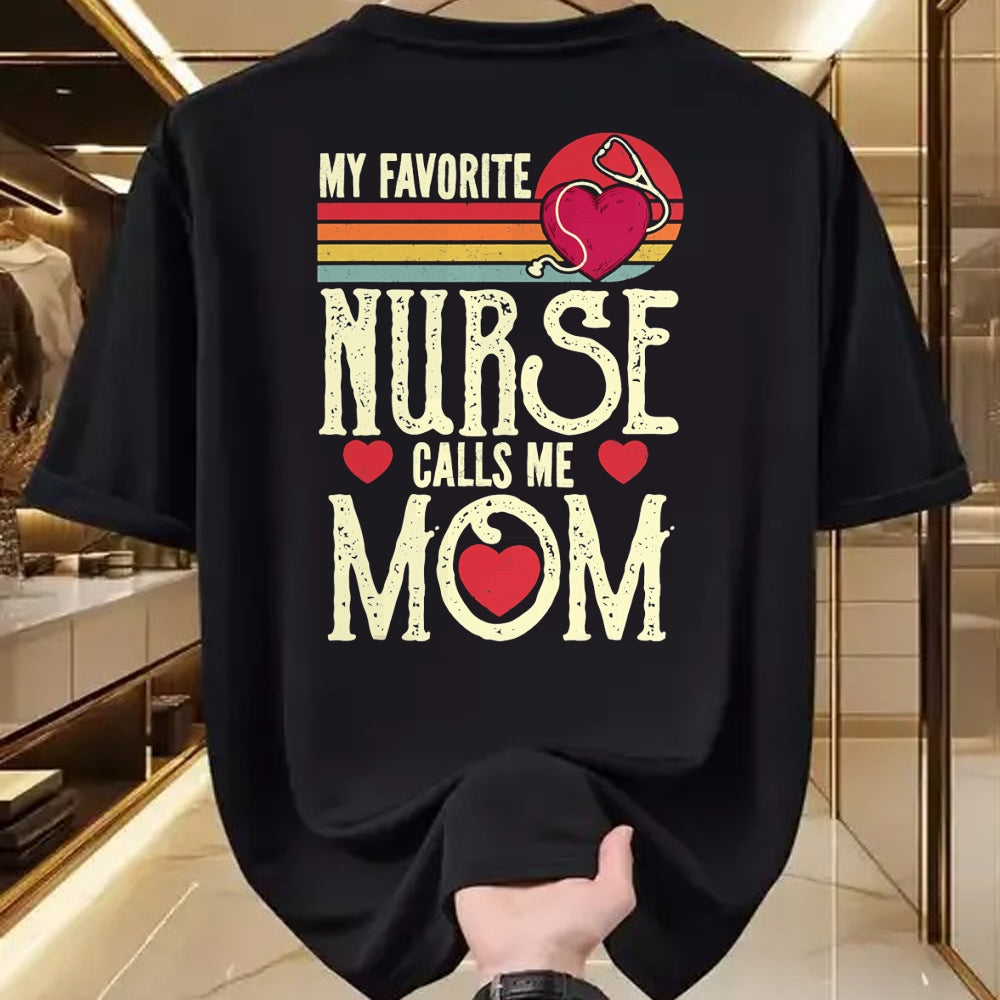 Funny Nurse Shirt, Nurse Unisex T-Shirt/Hoodie/Sweatshirt HLT00 - My Favorite Nurse Calls Me Mom Vintage Mother's Day T-Shirt
