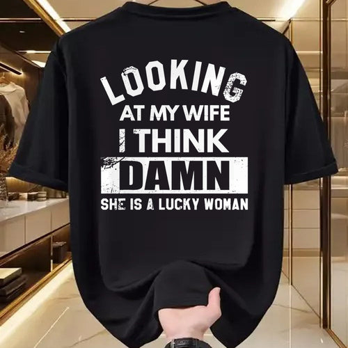 Best Wife Shirt, Wife and Husband Unisex T-Shirt/Hoodie/Sweatshirt HLT00 - Gift for wife T shirt, lucky wife   Looking At My Wife I Think Damn She Is A Lucky Woman T-Shirt (8)