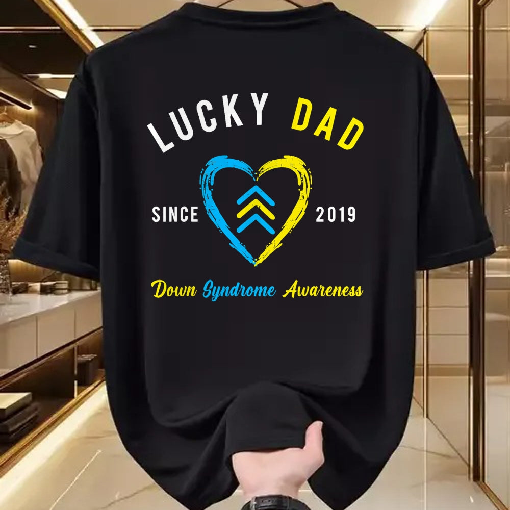 Gift for Dad Shirt, Funny Dad Unisex T-Shirt/Hoodie/Sweatshirt HLT00 – Lucky Dad Down Syndrome Awareness Since 2019 T21 Family T-Shirt
