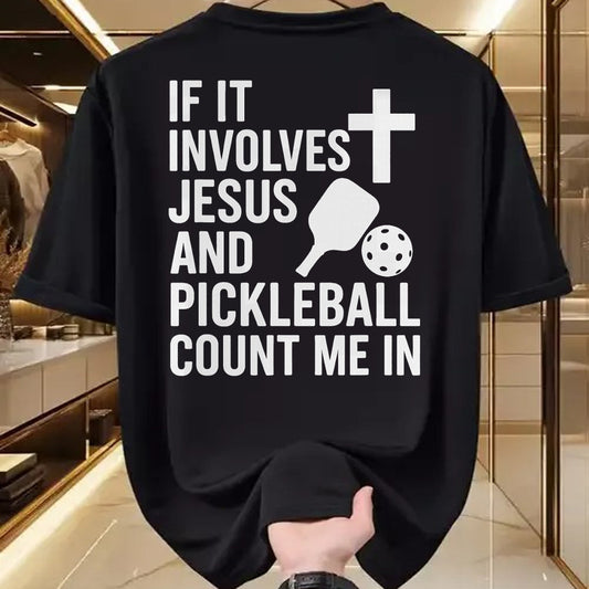 Funny Pickleball Shirt, Pickleball Lover Unisex T-Shirt/Hoodie/Sweatshirt HLT00 - If It Involves Jesus And Pickleball - Pickleballers T-Shirt
