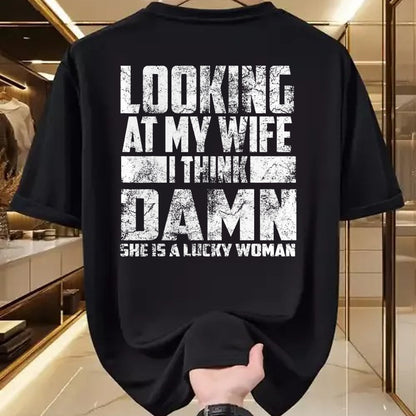 Best Wife Shirt, Wife and Husband Unisex T-Shirt/Hoodie/Sweatshirt HLT00 - Gift for wife T shirt, lucky wife   Looking At My Wife I Think Damn She Is A Lucky Woman Gift