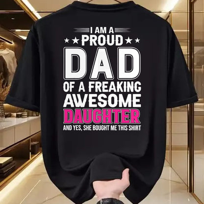 Gift for Dad Shirt, Funny Dad Unisex T-Shirt/Hoodie/Sweatshirt HLT00 – I Am A Proud Dad Of A Freaking Amazing Daughter for Father T-Shirt