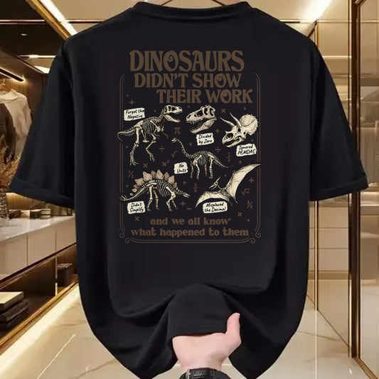 Best Teacher Shirt, Funny Teacher UnisexT-Shirt/Hoodie/Sweatshirt HLT00 - Funny Math Teacher Dinosaurs Didn't Show Their Work School T-Shirt