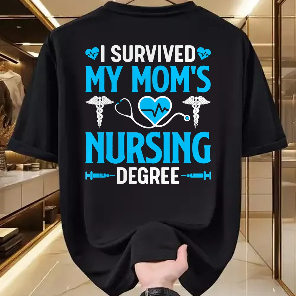 Funny Nurse Shirt, Nurse Unisex T-Shirt/Hoodie/Sweatshirt HLT00 - I Survived My Mom's Nursing Degree Nurse Graduation T-Shirt