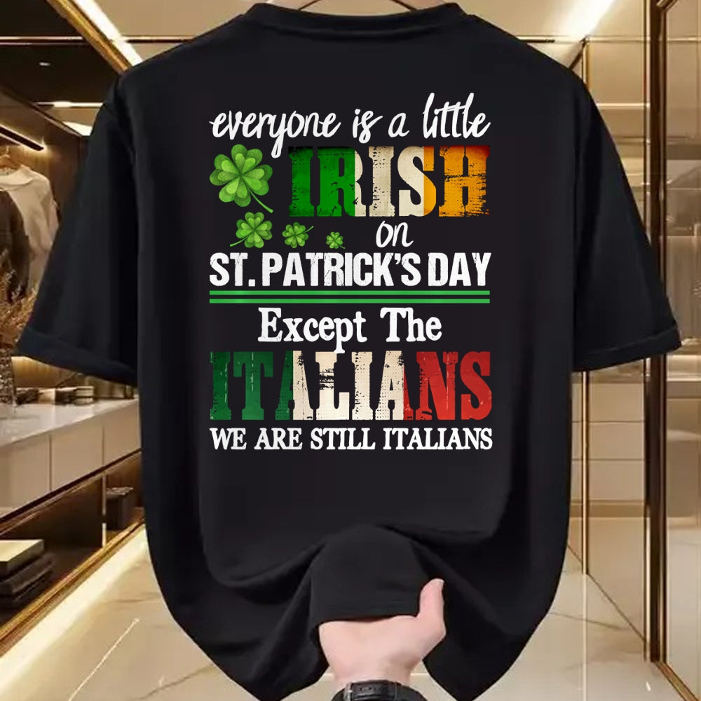 Patrick Day Shirts for Family, Funny Patrick Day shirts, st patrick's day Unisex T-Shirt/Hoodie/Sweatshirt HLT00 - Everyone Is Little Irish On St Patricks Day Except Italians Sweatshirt