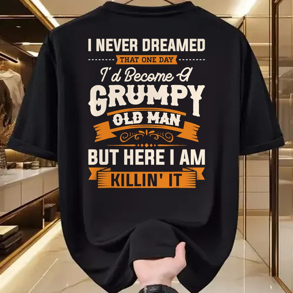 Best Grandpa Shirt, Proud Grandpa Unisex T-Shirt/Hoodie/Sweatshirt HLT00 - Mens I Never Dreamed That I'd Become A Grumpy Old Man Grandpa Short Sleeve T-Shirt