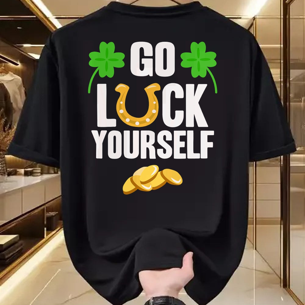 Patrick Day Shirts for Family, Funny Patrick Day shirts, st patrick's day Unisex T-Shirt/Hoodie/Sweatshirt HLT00 - Go Luck Yourself T-Shirt St Patrick Day 2022 Shirt Idea T-Shirt