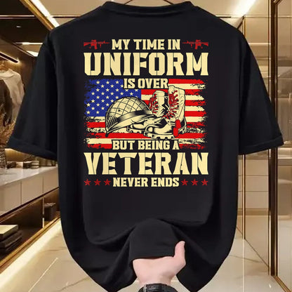 Proud Veteran Shirt, Funny Veteran UnisexT-Shirt/Hoodie/Sweatshirt HLT00 - My Time in Uniform is Over But Being A Veteran Never Ends T-Shirt