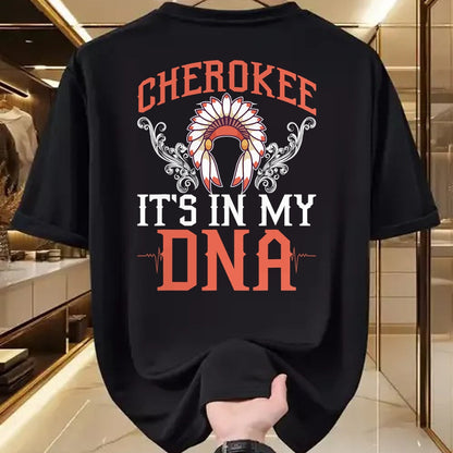 Native American T-Shirts, Vintage Native American Unisex T-Shirt/Hoodie/Sweatshirt HLT00 - Cherokee My DNA Native Americans Design