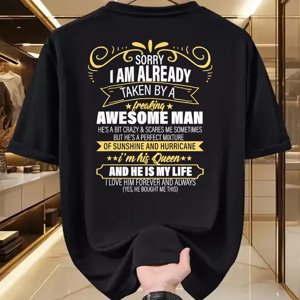 Best Wife Shirt, Wife and Husband Unisex T-Shirt/Hoodie/Sweatshirt HLT00 - Sorry I am already taken by a freaking awesome man gifts T-Shirt
