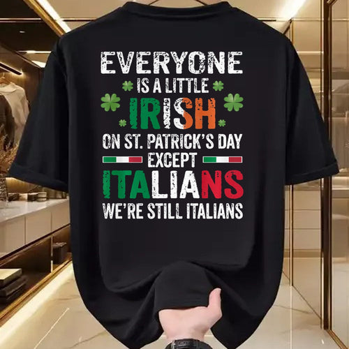 Patrick Day Shirts for Family, Funny Patrick Day shirts, st patrick's day Unisex T-Shirt/Hoodie/Sweatshirt HLT00 - Everyone Is A Little Irish On St Patrick Day Except Italians Long Sleeve T-Shirt