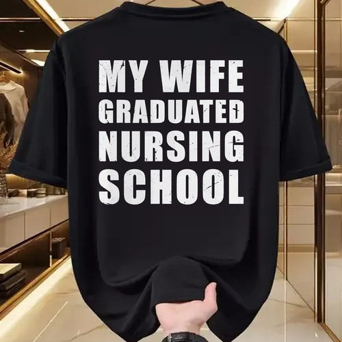 Funny Nurse Shirt, Nurse Unisex T-Shirt/Hoodie/Sweatshirt HLT00 - Mens My Wife Graduated Nursing School shirt for Husband Men Nurse T-Shirt