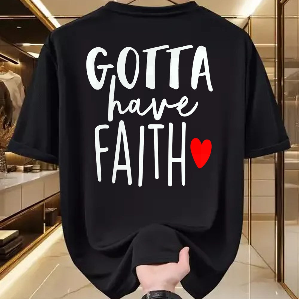 Christian Tee, Christian Faith Unisex T-Shirt/Hoodie/Sweatshirt HLT00 - Jesus Christ Catholic Christian Gotta Have Faith T-Shirt