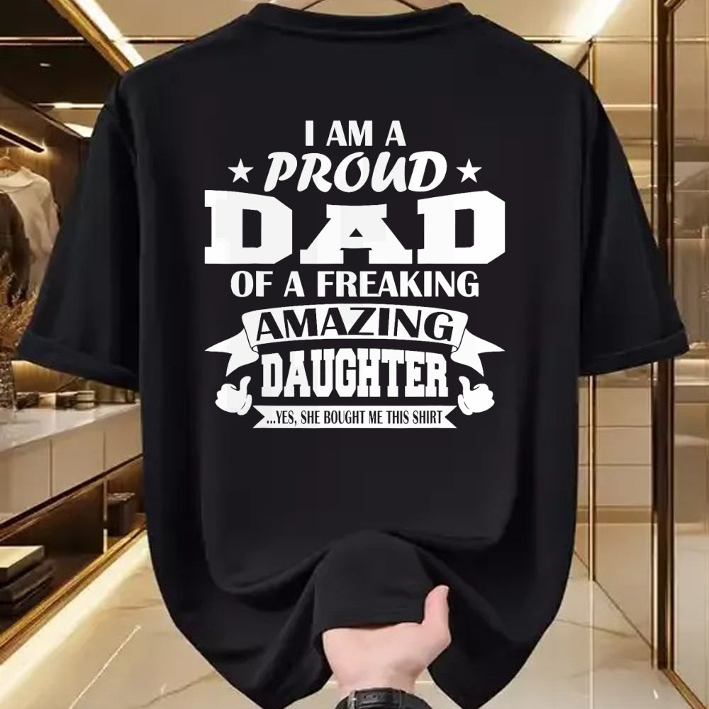 Gift for Dad Shirt, Funny Dad Unisex T-Shirt/Hoodie/Sweatshirt HLT00 – I Am A Proud Dad Of A Freaking Amazing Daughter for Father T-Shirt