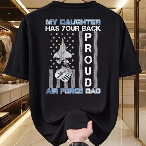 Gift for Dad Shirt, Funny Dad Unisex T-Shirt/Hoodie/Sweatshirt HLT00 – My Daughter Has Your Back Proud Air Force Dad USAF Family T-Shirt