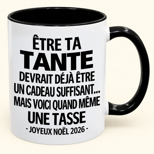 Être ta tante est déjà un cadeau suffisant – Mug bicolore humoristique – Cadeau de Noël 2026 (SKU2610-158) MUGFR