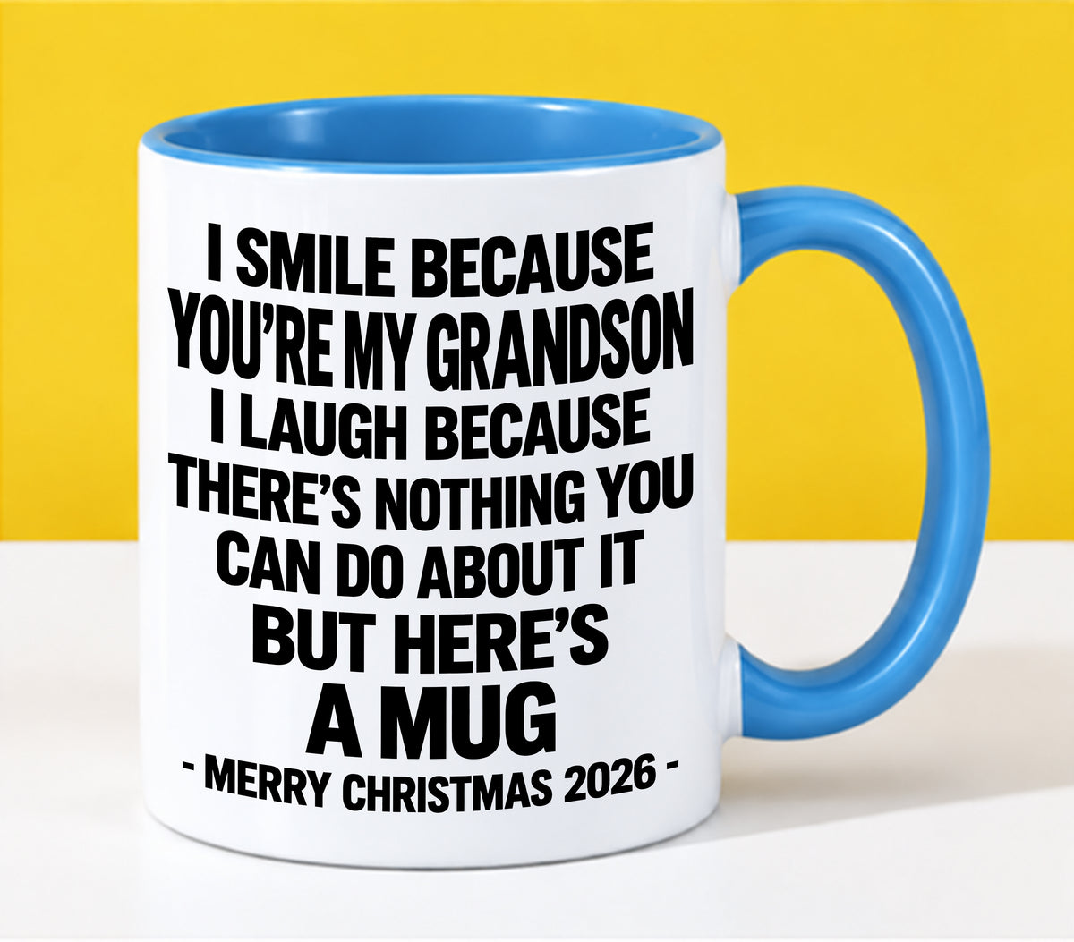 I Smile Because You’re My Grandson - Funny Christmas 2026 - Gift Accent Coffee Mug (SKU2610-359)