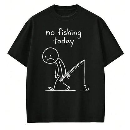 Funny Fishing Shirt, Gift For Fishing Lover Unisex T-Shirt/Hoodie/Sweatshirt HLT00 - No Fishing Today Funny Fishing Humor for Fisherman Dads T-Shirt