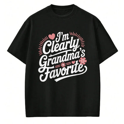 Best Grandma Shirt, Proud Grandma Unisex T-Shirt/Hoodie/Sweatshirt HLT00 - I'm Clearly Grandma's Favorite, Granddaughter Grandma T-Shirt