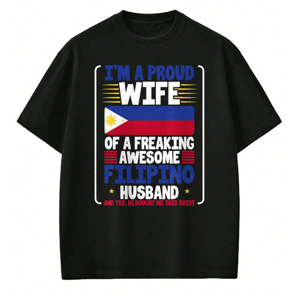 Best Wife Shirt, Wife and Husband Unisex T-Shirt/Hoodie/Sweatshirt HLT00 - Wedding Gift Proud Wife Freaking Awesome Filipino Husband T-Shirt