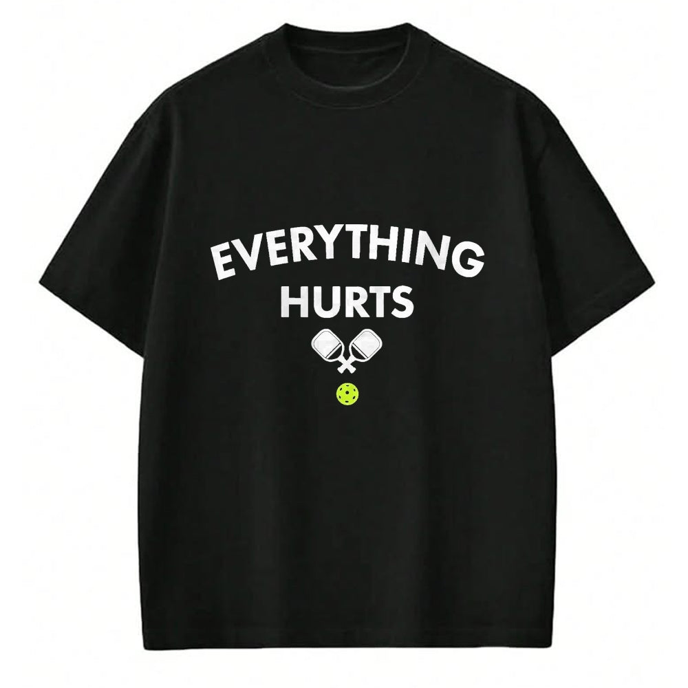 Funny Pickleball Shirt, Pickleball Lover Unisex T-Shirt/Hoodie/Sweatshirt HLT00 - Everything Hurts Pickleball - Funny Court Graphic T-Shirt, Men, Black, 3X-Large