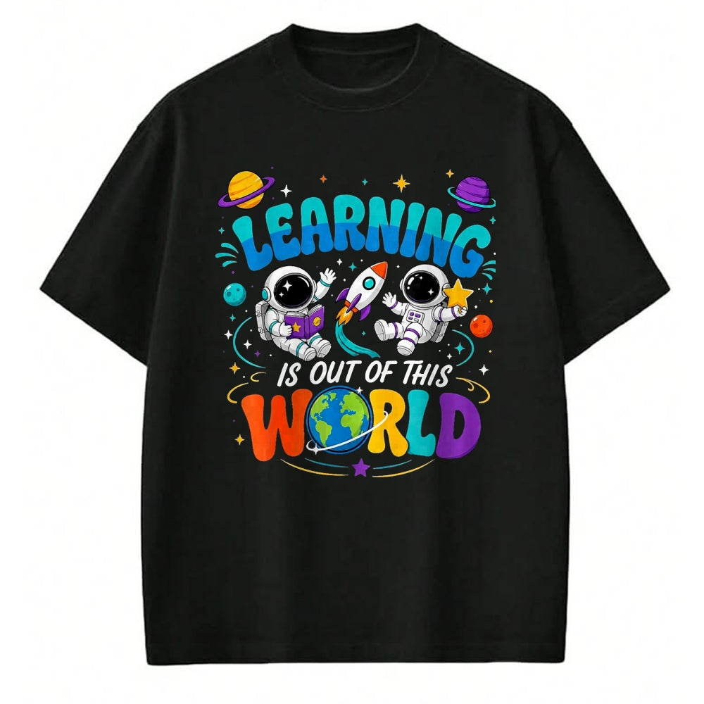 Best Student Shirt, Funny Back To School UnisexT-Shirt/Hoodie/Sweatshirt HLT00 - Learning is Out of This World Space Back to School Teacher T-Shirt, Women, Black, Small