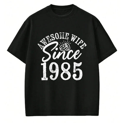 Best Wife Shirt, Wife and Husband Unisex T-Shirt/Hoodie/Sweatshirt HLT00 - Awesome Wife Since 1985 Anniversary From Husband Funny her T-Shirt
