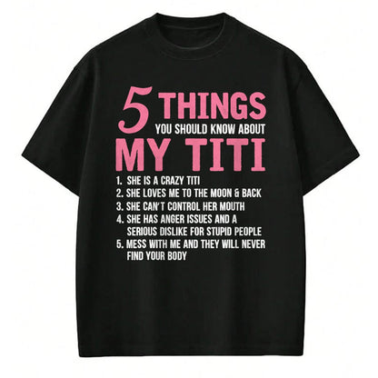 Best Grandma Shirt, Proud Grandma Unisex T-Shirt/Hoodie/Sweatshirt HLT00 - 5 Things You Should Know About My Titi Funny Grandma T-Shirt