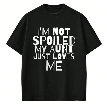 Best Wife Shirt, Wife and Husband Unisex T-Shirt/Hoodie/Sweatshirt HLT00 - Im Not Spoiled My Aunt Just Loves Me Auntie child T Shirt T-Shirt