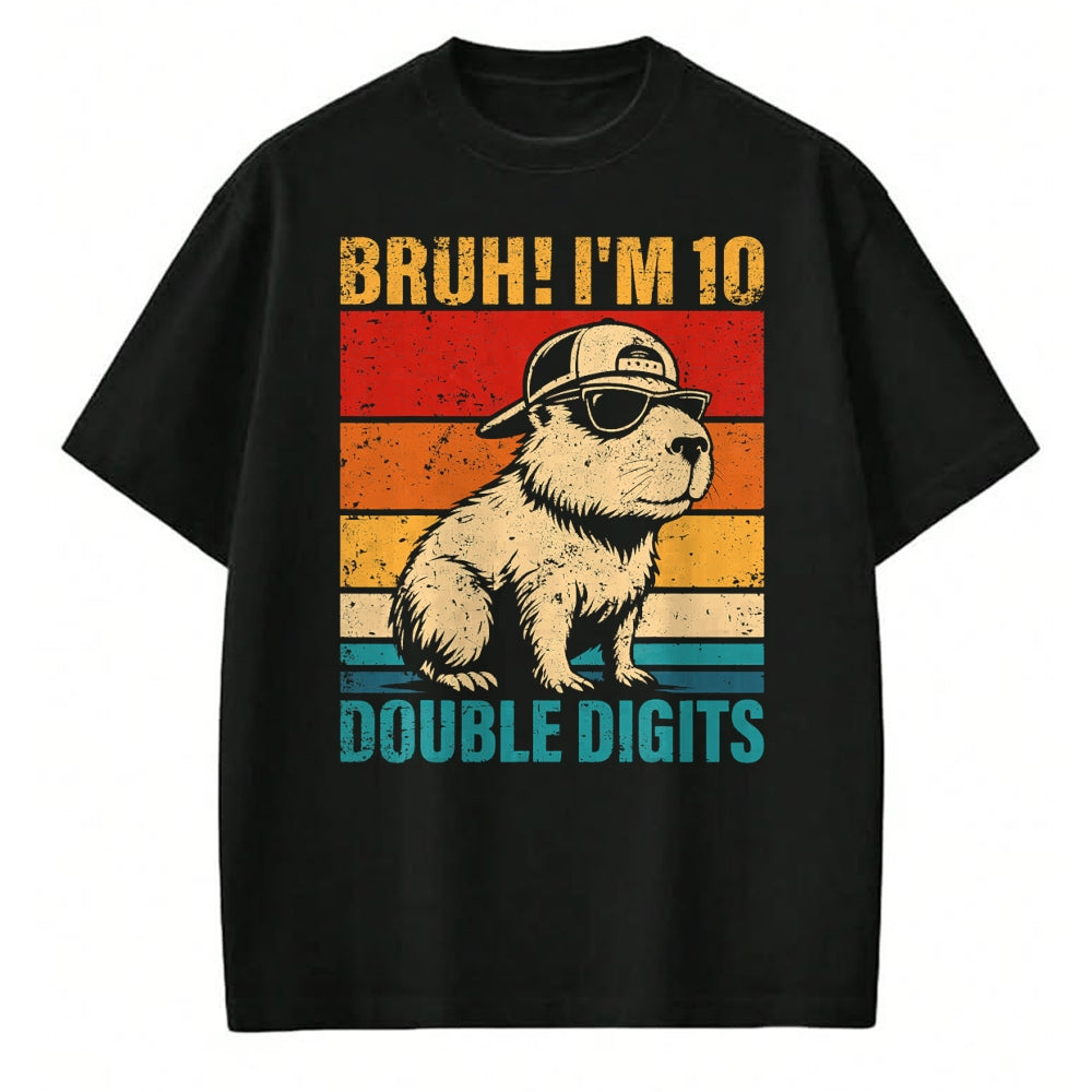 Cute Capybara Shirt, Funny Capybara UnisexT-Shirt/Hoodie/Sweatshirt HLT00 - 10 Years Old Birthday Bruh I_m Double Digits 10th Birthday T-Shirt