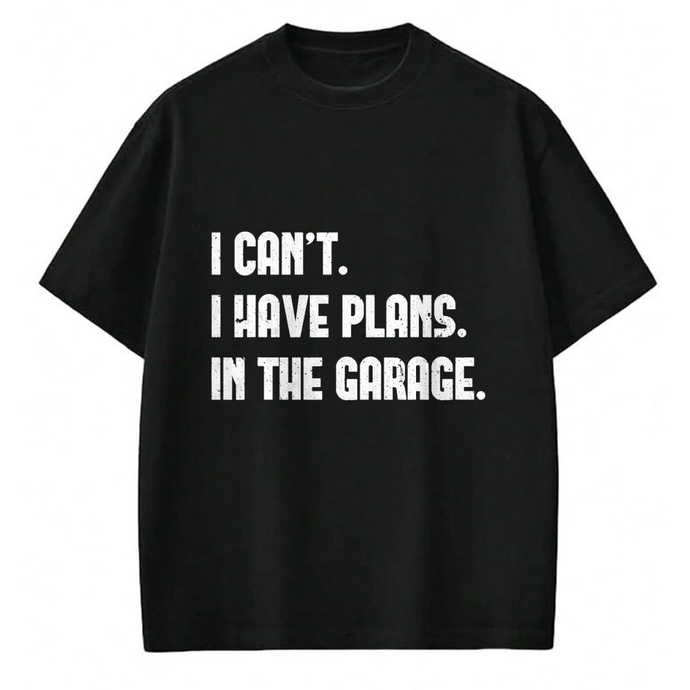 Gift for Dad Shirt, Funny Dad Unisex T-Shirt/Hoodie/Sweatshirt HLT00 – I Cant I Have Plans In The Garage Fathers Day Car Mechanics Short Sleeve T-Shirt