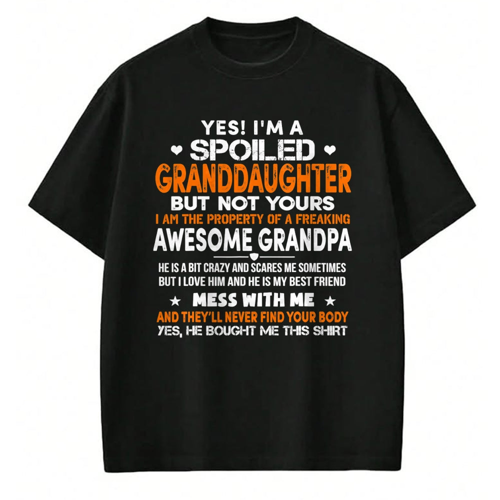 Best Grandpa Shirt, Proud Grandpa Unisex T-Shirt/Hoodie/Sweatshirt HLT00 - Yes I'm A Spoiled Granddaughter From Grandpa Funny T-Shirt (1)