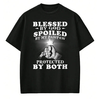 Best Grandma Shirt, Proud Grandma Unisex T-Shirt/Hoodie/Sweatshirt HLT00 - Blessed By God Spoiled By My Pawpaw Protected By Both T-Shirt