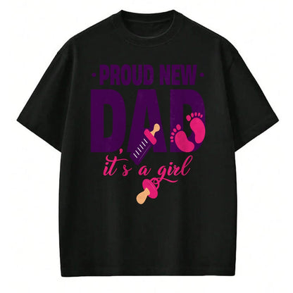 Gift for Dad Shirt, Funny Dad Unisex T-Shirt/Hoodie/Sweatshirt HLT00 – Funny Proud New Dad For Father_s Day It_s A Girl Long Sleeve T-Shirt