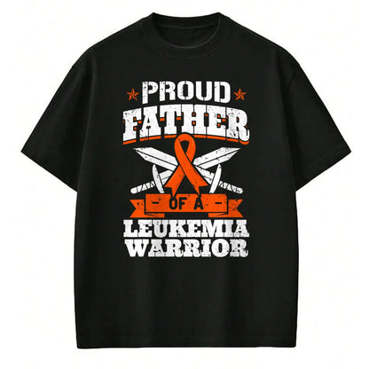 Gift for Dad Shirt, Funny Dad Unisex T-Shirt/Hoodie/Sweatshirt HLT00 – Proud Father Of A Leukemia Warrior Dad Awareness Ribbon T-Shirt