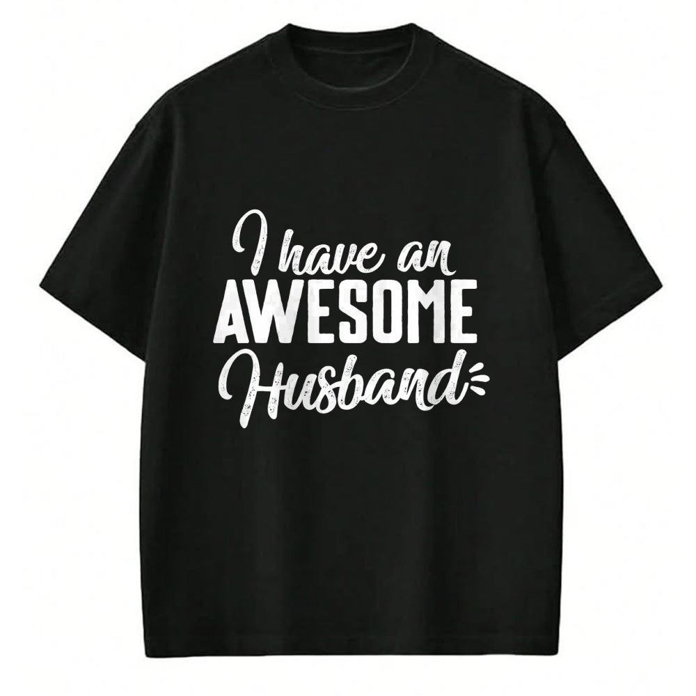 Best Wife Shirt, Wife and Husband Unisex T-Shirt/Hoodie/Sweatshirt HLT00 - Cute Gifts For Wife - I Have an Awesome Husband T-Shirt