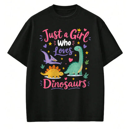 Best Dinosaur Lover Shirt, Funny Dinosaur UnisexT-Shirt/Hoodie/Sweatshirt HLT00 - Just a Girl Who Loves Dinosaurs Cartoon Design T-Shirt