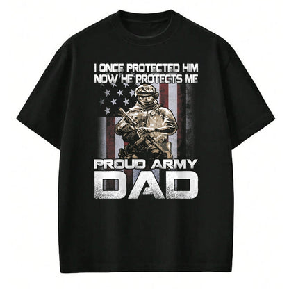 Gift for Dad Shirt, Funny Dad Unisex T-Shirt/Hoodie/Sweatshirt HLT00 – I Once Protected Him Now He Protects Me Proud Army Dad T-Shirt