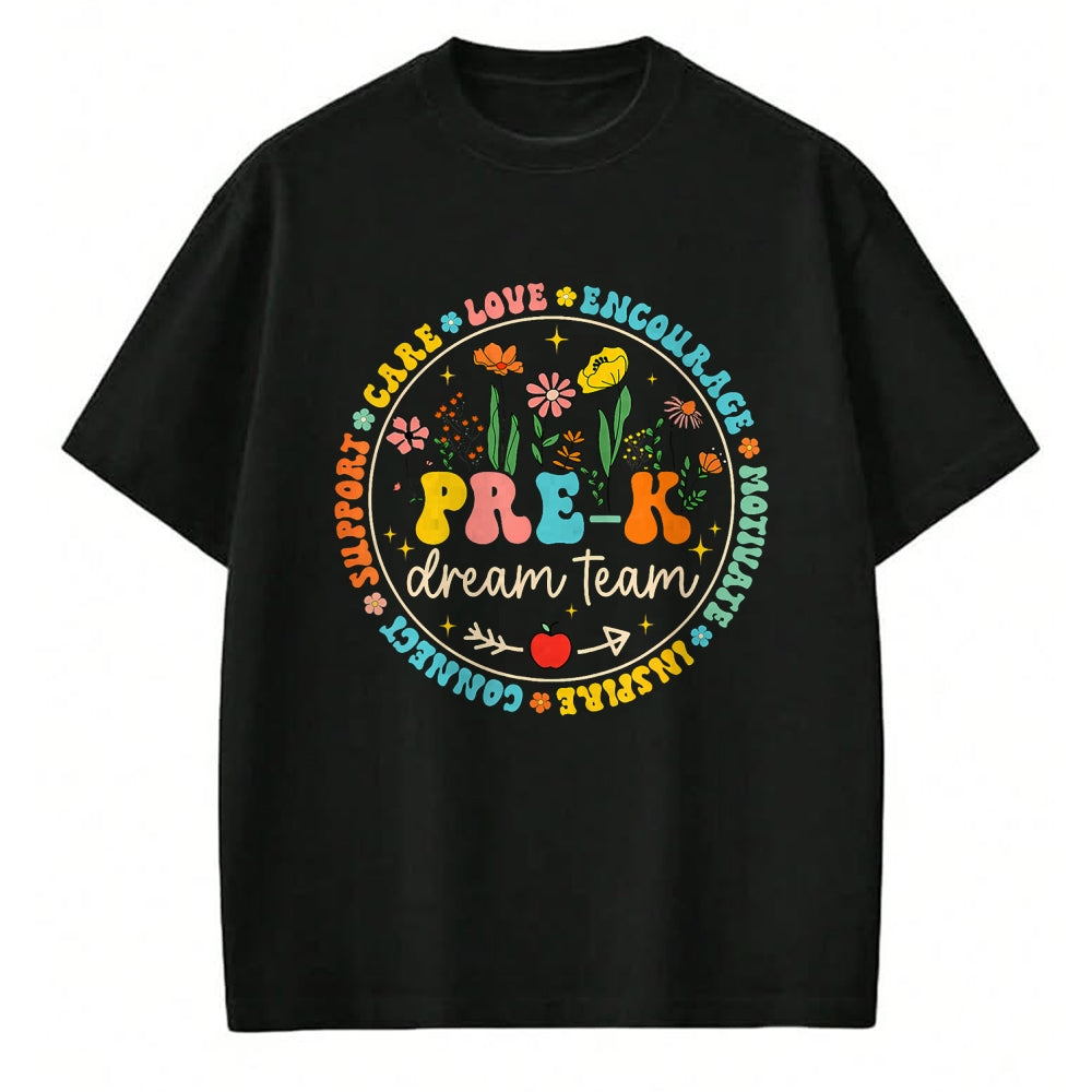Best Student Shirt, Funny Back To School UnisexT-Shirt/Hoodie/Sweatshirt HLT00 - Pre-K Dream Team Back To School Teacher Care Love Floral T-Shirt
