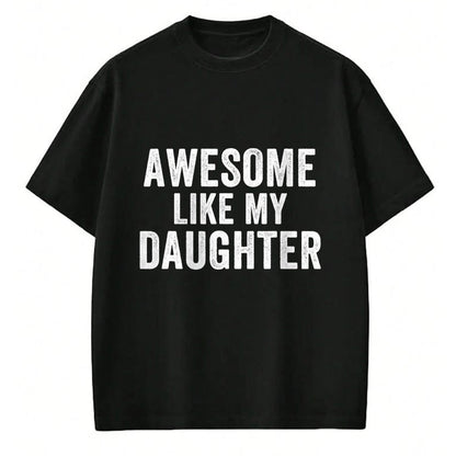 Best Wife Shirt, Wife and Husband Unisex T-Shirt/Hoodie/Sweatshirt HLT00 - Awesome Like My Daughter Funny Father’s Day Humor Proud Dad T-Shirt