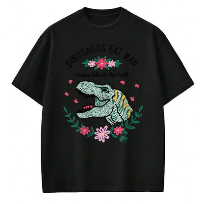 Best Dinosaur Lover Shirt, Funny Dinosaur UnisexT-Shirt/Hoodie/Sweatshirt HLT00 - Jurassic Park Dinos Eat Man Women Inherit The Earth T-Shirt Small
