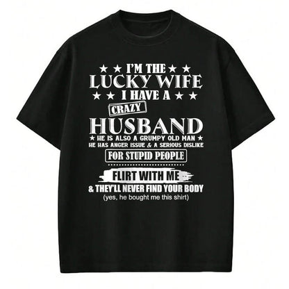 Best Wife Shirt, Wife and Husband Unisex T-Shirt/Hoodie/Sweatshirt HLT00 - Gift for wife T shirt, lucky wife   I'm The Lucky Wife I Have A Crazy Husband T-Shirt (1)