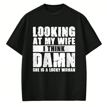 Best Wife Shirt, Wife and Husband Unisex T-Shirt/Hoodie/Sweatshirt HLT00 - Gift for wife T shirt, lucky wife   She is a Lucky Woman - Anniversary Gift - Wife & Husband Tank To (1)