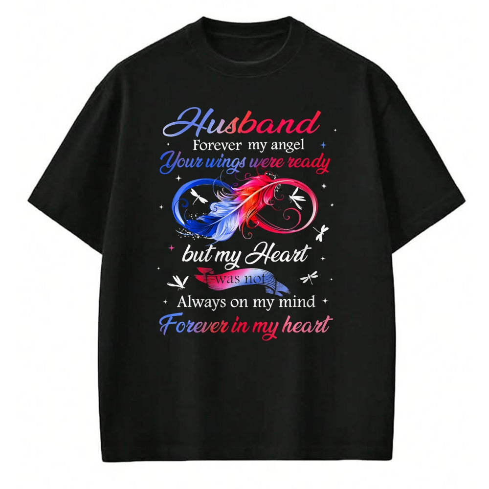 Best Wife Shirt, Wife and Husband Unisex T-Shirt/Hoodie/Sweatshirt HLT00 - Husband Forever my angel Your wings were ready but my Heart T-Shirt