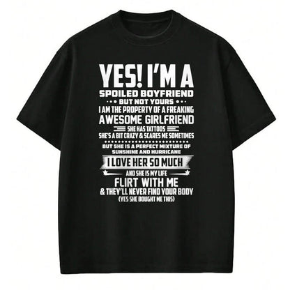 Best Wife Shirt, Wife and Husband Unisex T-Shirt/Hoodie/Sweatshirt HLT00 - Yes! i'm a spoiled boyfriend but not yours T-Shirt