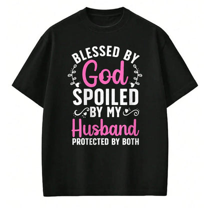 Best Wife Shirt, Wife and Husband Unisex T-Shirt/Hoodie/Sweatshirt HLT00 - Funny Spoiled Wife Art For Women Girls Husband Spoiled Wife T-Shirt