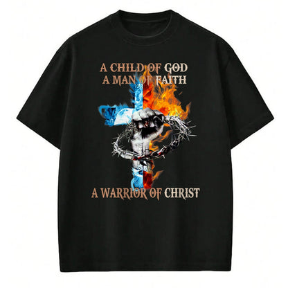 Christian Tee, Christian Faith Unisex T-Shirt/Hoodie/Sweatshirt HLT00 -  A Child Of God A Man Of Faith A Warrior Of Christ T-Shirt